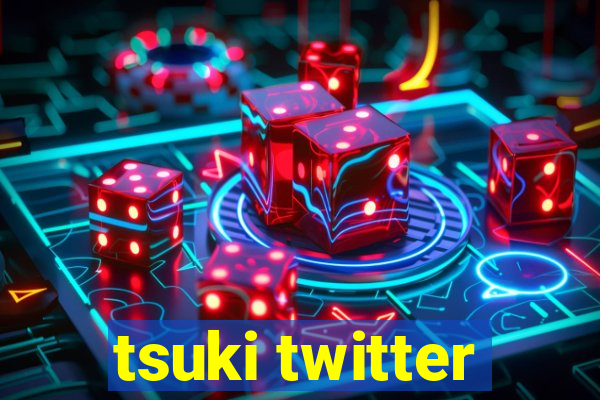 tsuki twitter